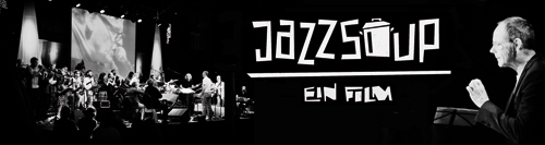 JAZZSOUP - EIN FILM