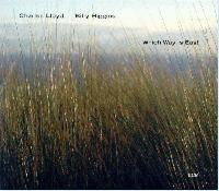 CHARLES LLOYD / BILLY HIGGINS