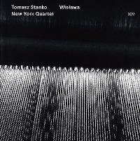 TOMASZ STANKO NEW YORK QUARTET