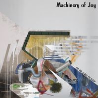 MACHINERY OF JOY