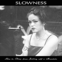 SLOWNESS