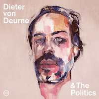 DIETER VON DEURNE AND THE POLITICS