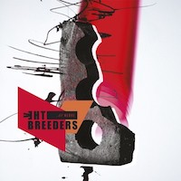 THE BREEDERS