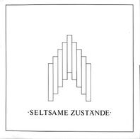 SELTSAME ZUSTÄNDE